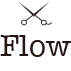 Flow